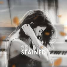 ترجمه آهنگstained از SelenaGomez ترجمه آهنگstained از SelenaGomez
